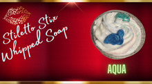 Load image into Gallery viewer, AQUA WHIPPED SOAP