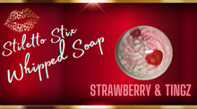 Load image into Gallery viewer, STRAWBERRY & TINGZ WHIPPED SOAP